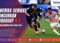 Amerika Serikat Hancurkan Paraguay 4-1 di Laga Pembuka Piala Dunia 2026
