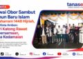 Pawai Obor Sambut Tahun Baru Islam 1 Muharram 1448 Hijriah, Wali Kota Ambon: Mari Katong Rawat Kebersamaan, Jaga Kedamaian