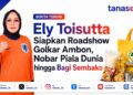 Ely Toisutta Siapkan Roadshow Golkar Ambon, Nobar Piala Dunia hingga Bagi Sembako